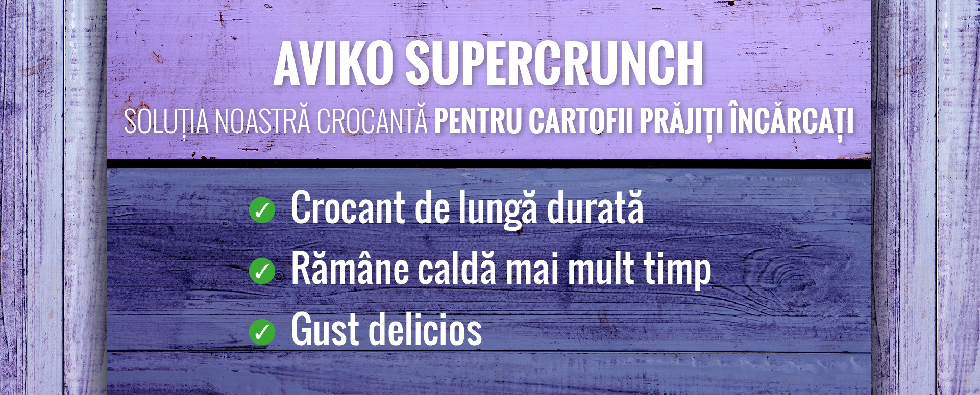 avfs-240194-03_house_of_fries_-_new_concept_-_concept_page_supercrunch_frozen_-_image_block_-_1920x775px_-_ro