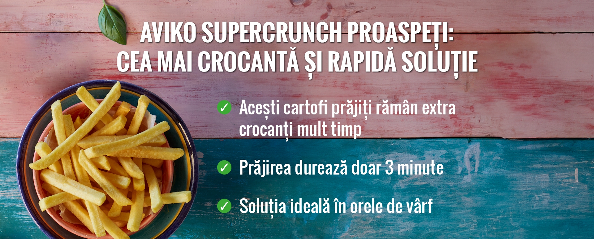 avfs-240194-04_house_of_fries_-_new_concept_-_solution_page_supercrunch_fresh_-_image_block_-_1920x775px_-_ro.jpg